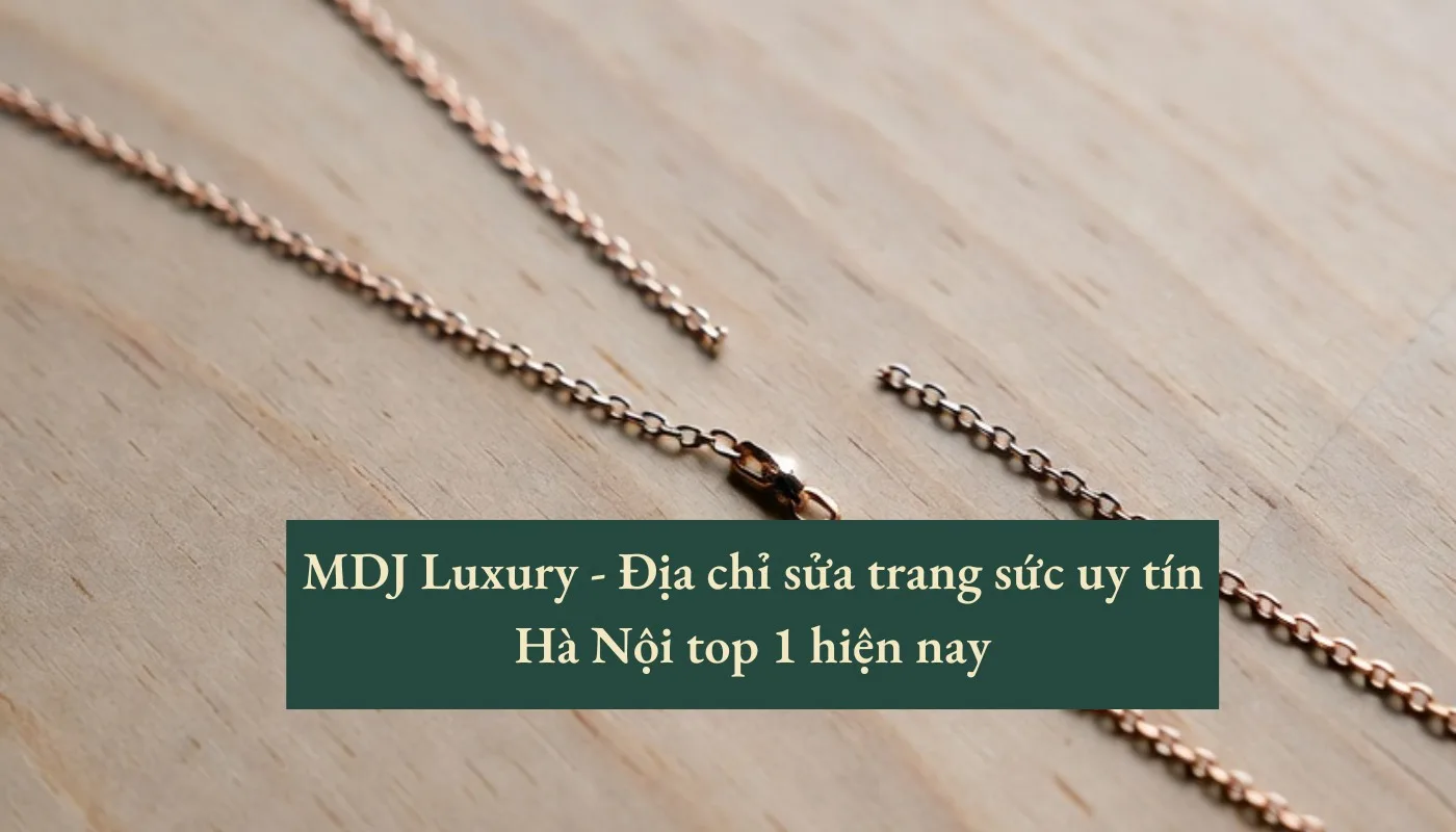 địa chỉ sửa trang sức uy tín Hà Nội