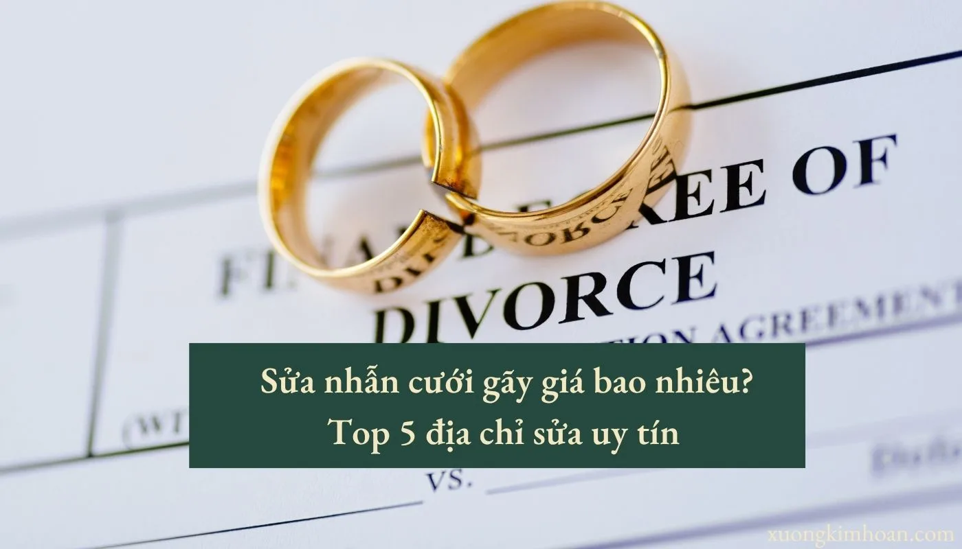sửa nhẫn cưới bị gãy giá bao nhiêu Hà Nội