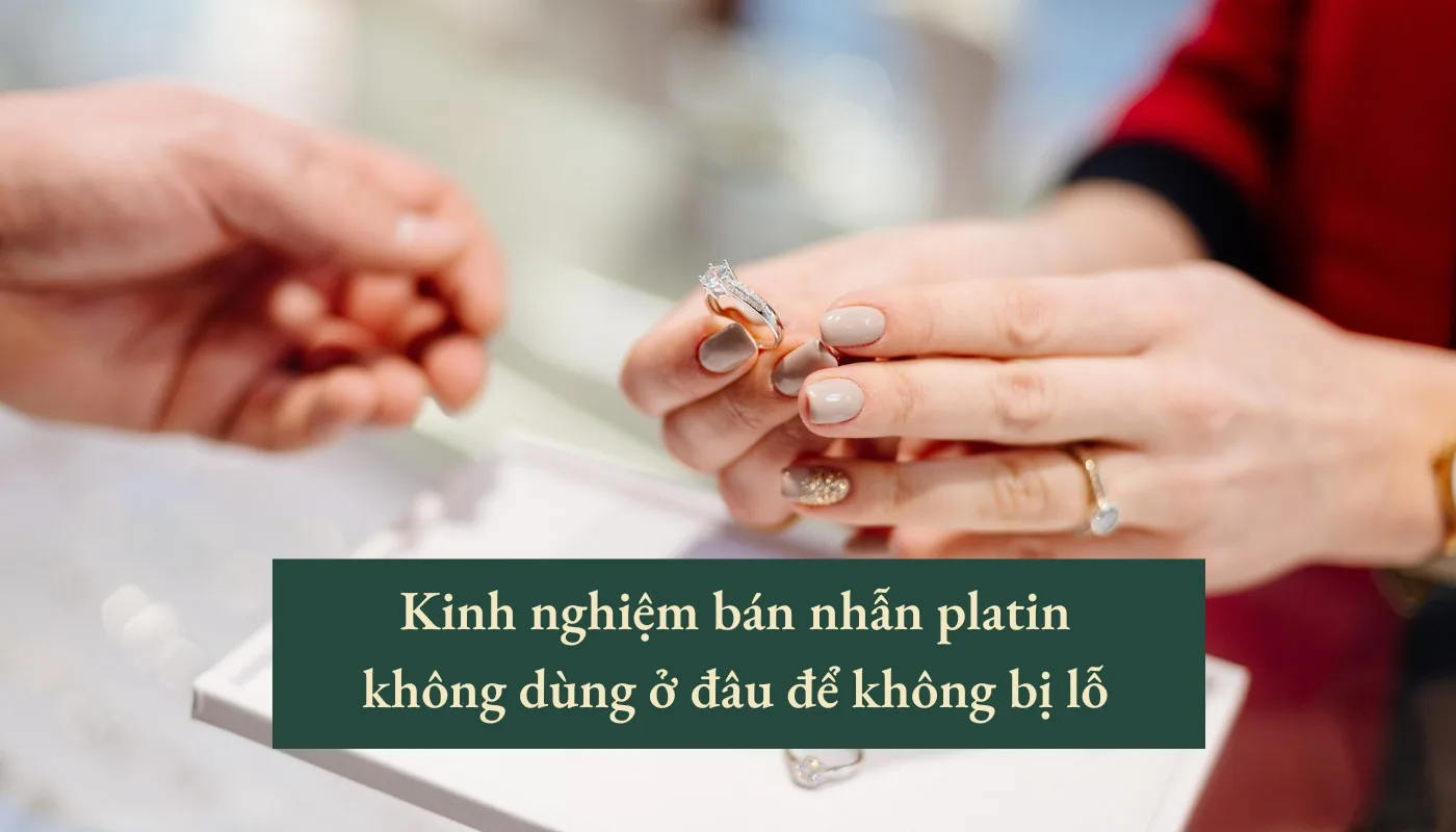 bán nhẫn platin không dùng ở đâu