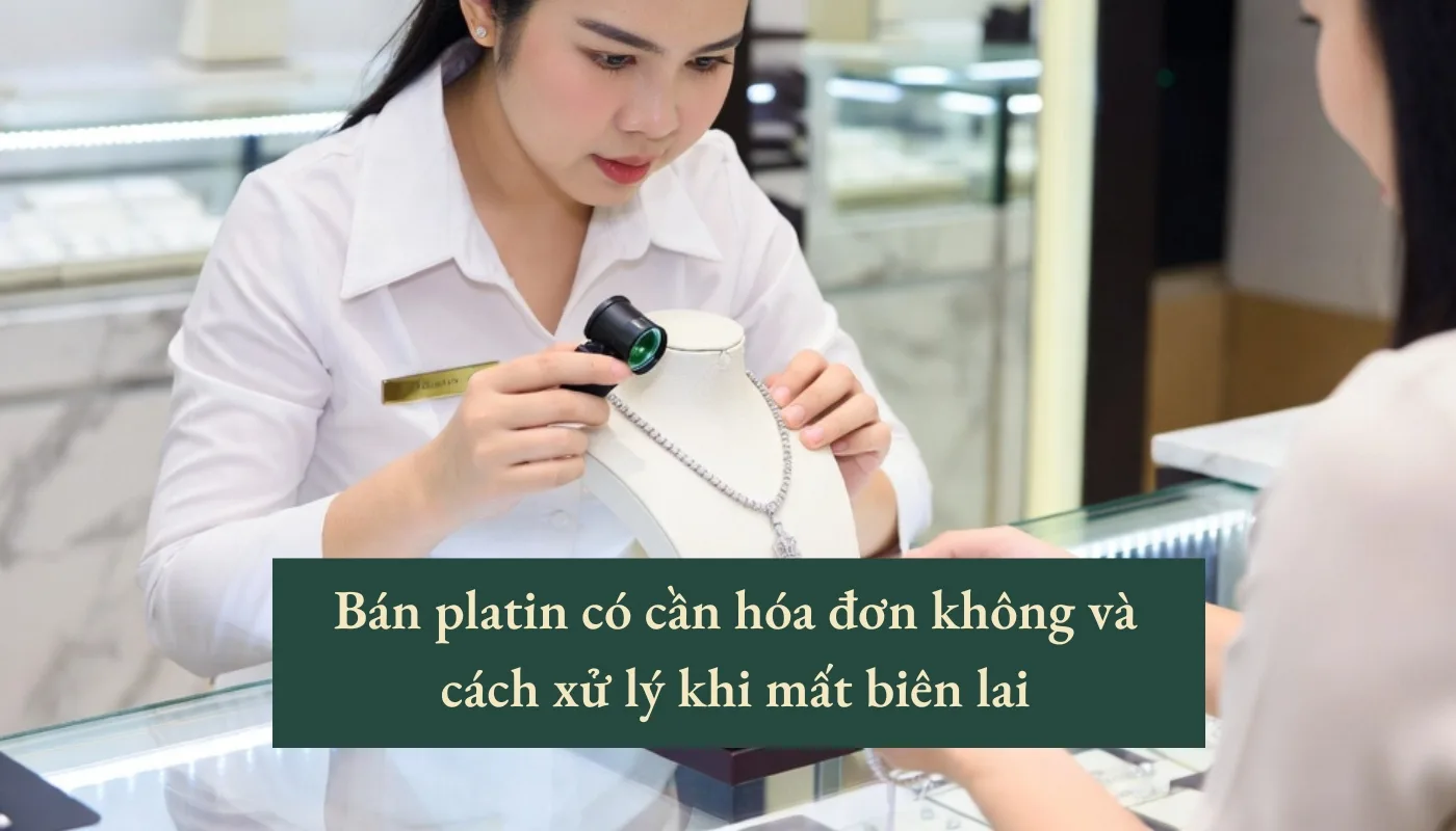 bán platin có cần hóa đơn không