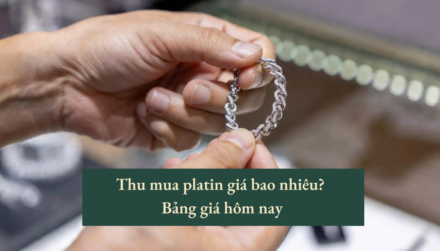 Thu mua platin giá bao nhiêu